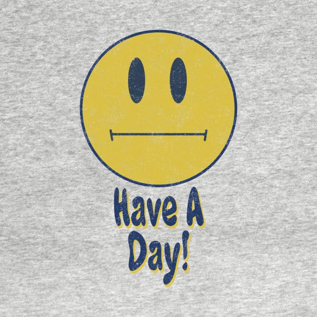 Have a day! Ironic Smiley by PaletteDesigns